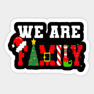 We Are Family Christmas Pajamas Funny Matching Xmas 2023 Sticker
